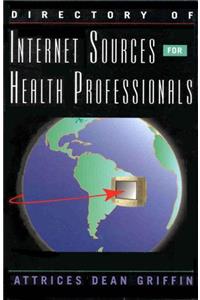 Directory of Internet Sources for Health Professionals