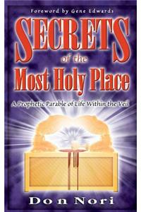 Secrets of the Most Holy Place Volume 1