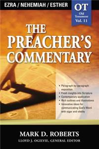 Preacher's Commentary - Vol. 11: Ezra / Nehemiah / Esther