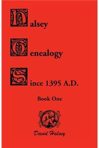 Halsey Genealogy Since 1395 A. D.