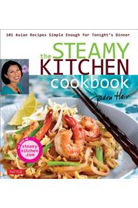 Steamy Kitchen Cookbook: 101 Asian Recipes Simple Enough for Tonight's Dinner