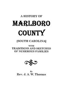 History of Marlboro County [South Carolina].