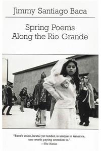 Spring Poems Along the Rio Grande