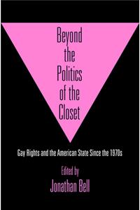 Beyond the Politics of the Closet
