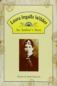 Steck-Vaughn Pair-It Books Fluency Stage 4: Individual Student Edition Laura Ingalls Wilder: An Author's Story