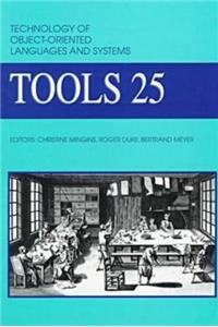 Technology of Object Oriented Languages and Systems: TOOLS-25 '97 25th