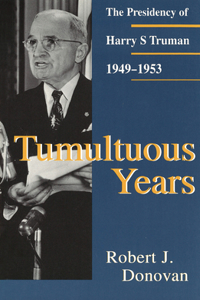 Tumultuous Years, 1