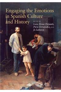 Engaging the Emotions in Spanish Culture and History