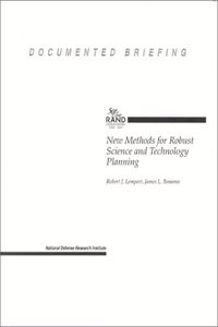 New Methods for Robust Science and Technology Planning
