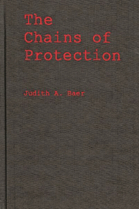 Chains of Protection: The Judicial Response to Women's Labor Legislation