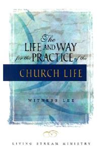 The Life & Way for the Practice of the Church Life