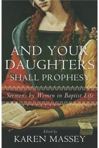 And Your Daughters Shall Prophesy