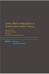Linear Matrix Inequalities in System and Control Theory