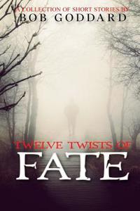 Twelve Twists Of Fate