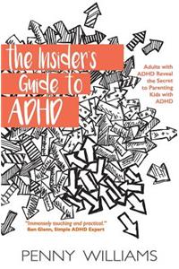 Insider's Guide to ADHD
