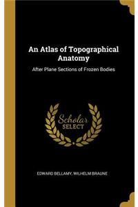 Atlas of Topographical Anatomy