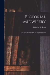 Pictorial Midwifery