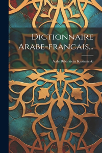 Dictionnaire Arabe-francais...