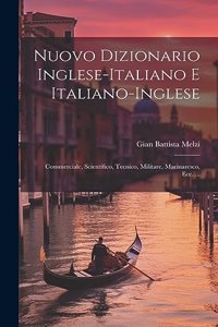 Nuovo Dizionario Inglese-Italiano E Italiano-Inglese