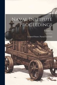 Naval Institute Proceedings; Volume 13