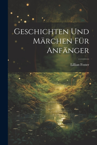 Geschichten Und Märchen Für Anfänger