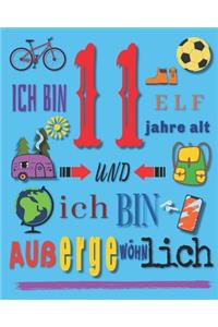 Ich bin 11 Elf Jahre alt und ich bin außergewöhnlich