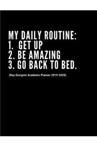 My Daily Routine (Day Designer Academic Planner 2019-2020)