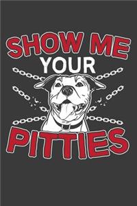 Show Me Your Pitties