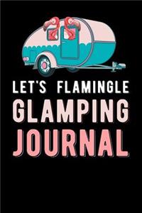 Lets Flamingle Glamping Journal