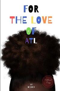 For the Love of ATL