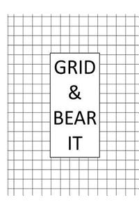 Grid & Bear It