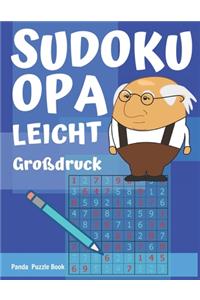 Sudoku Opa - Leicht - Großdruck: Sudoku Für Senioren - Rätselbuch Rentner - Sudoku Leicht Senioren