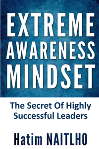 Extreme Awareness Mindset