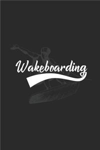 Wakeboarding: Wakeboard Notebook, Dotted Bullet (6" x 9" - 120 pages) Sports and Recreations Themed Notebook for Daily Journal, Diary, and Gift