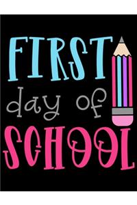 First Day Of School