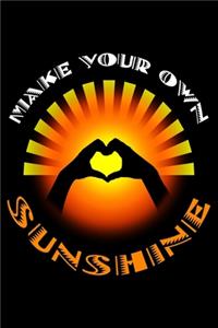 Make Your Own Sunshine