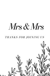 Mrs & Mrs. Thanks For Joining Us