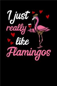 I Just Really Like Flamingos