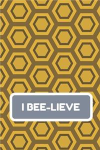I Bee-Lieve