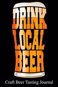 Drink Local Beer Craft Beer Tasting Journal