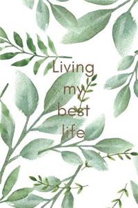 Living My Best Life