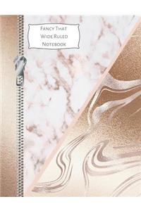 Fancy That Wide Ruled Notebook