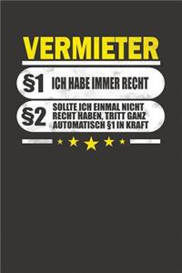 Vermieter §1 Ich Habe Immer Recht §2 Sollte Ich Einmal Nicht Recht Haben, Tritt Ganz Automatisch §1 In Kraft
