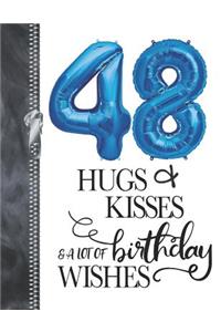 48 Hugs & Kisses & A Lot Of Birthday Wishes