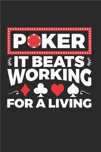Poker It Beats Working For A Living