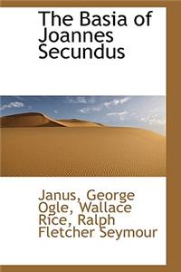 The Basia of Joannes Secundus