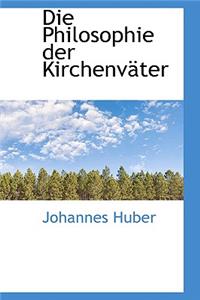 Die Philosophie Der Kirchenvater