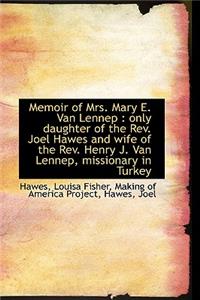 Memoir of Mrs. Mary E. Van Lennep