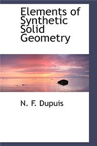 Elements of Synthetic Solid Geometry