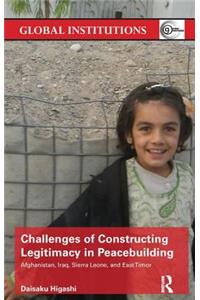 Challenges of Constructing Legitimacy in Peacebuilding